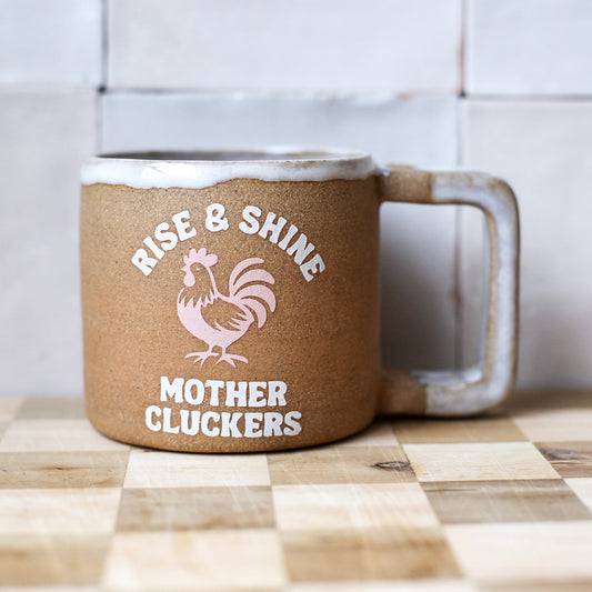 Rise & Shine // Cluck Off